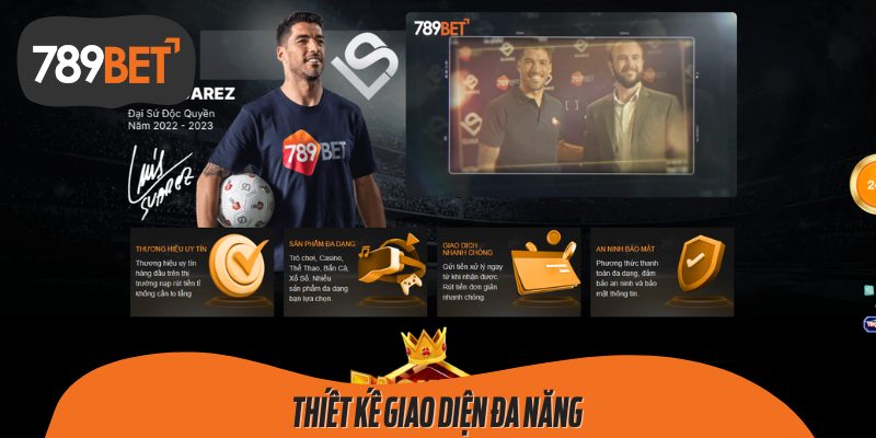 Thiết kế giao diện đa năng – trẻ trung, thân thiện và đáp ứng nhu cầu người chơi