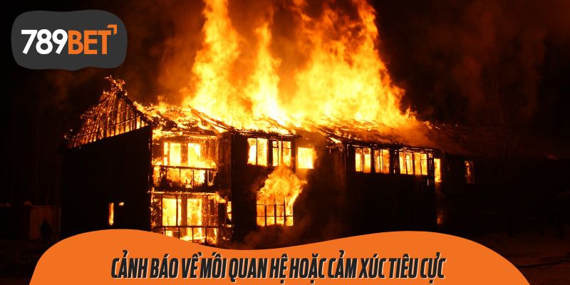 Cảnh báo về mối quan hệ hoặc cảm xúc tiêu cực